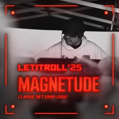 Magnetude (Classics 1999-2002) | Let It Roll 2025