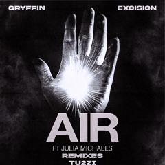 Gryffin & Excision - AIR (Tu2Zi Remix)