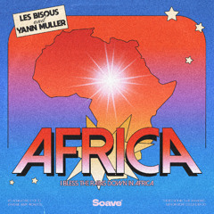 Les Bisous & Yann Muller - Africa