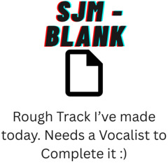 Blank - Needs a Vocalist ( Rough Idea Mix )