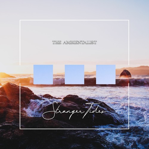 The Ambientalist - Stranger Tides
