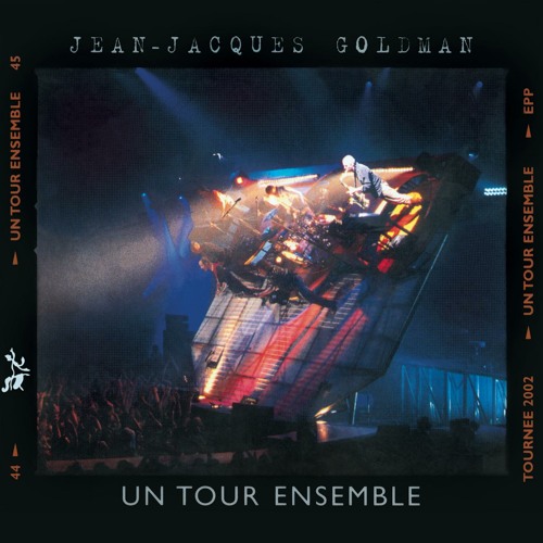 Stream Ensemble (Live Un tour ensemble 2002) by Jean-Jacques Goldman |  Listen online for free on SoundCloud