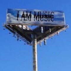I am music
