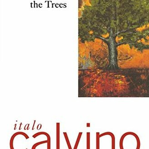 VIEW EBOOK 🗸 The Baron In The Trees by  Italo Calvino EBOOK EPUB KINDLE PDF