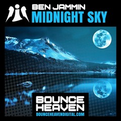 BEN JAMMIN - MIDNIGHT SKY (Out Soon on Bounce Heaven)