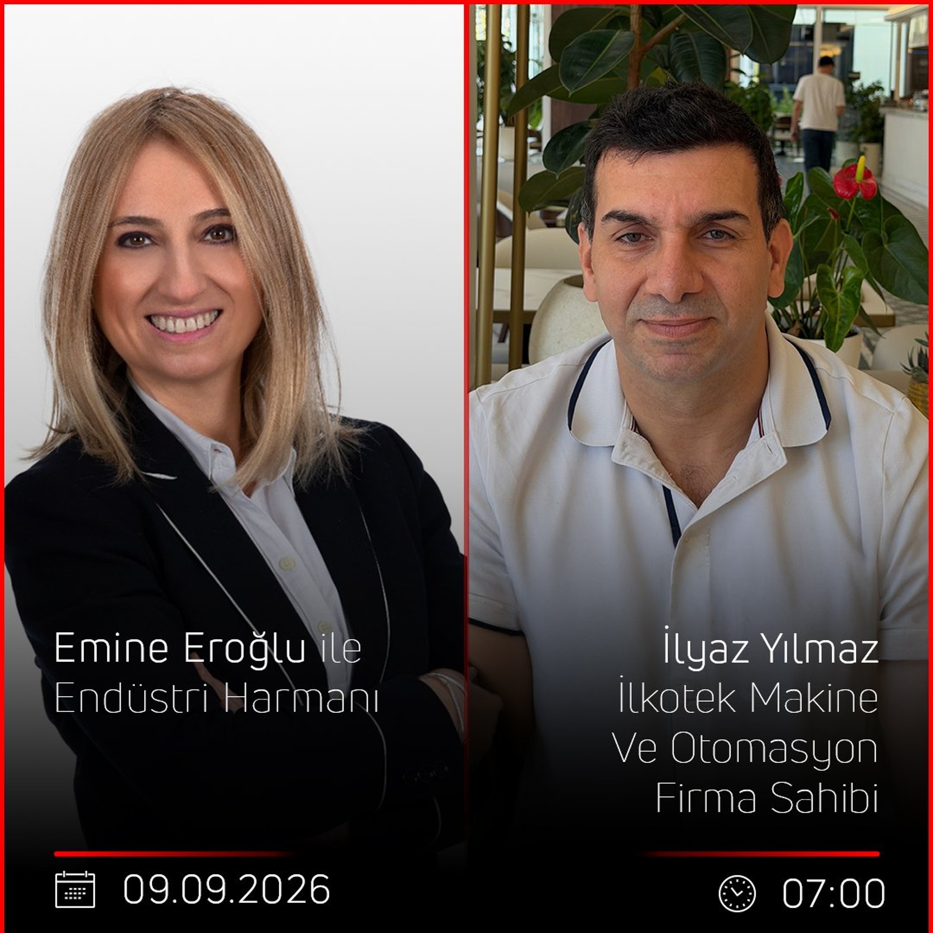 İlyaz Yılmaz – Emine Eroğlu ile Endüstri Harmanı episode artwork