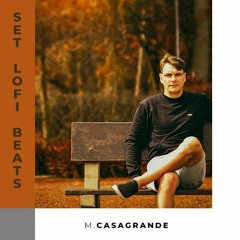 LoFi Beats @ M.Casagrande Mar 2022