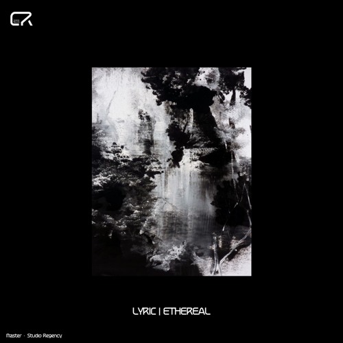 Lyric - Ethereal EP [CR001] (Previews)