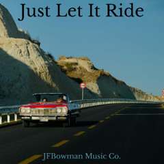 Just Let It Ride