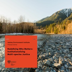 Redefining Who Matters: Institutionalising Multi-species Justice