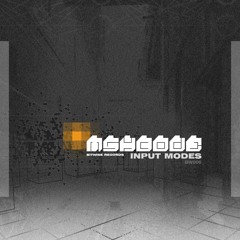 mshcode - Input Modes (clip)(BW006)(Out Now on Bitwise Records)