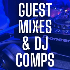 Guest Mixes & DJ Comps