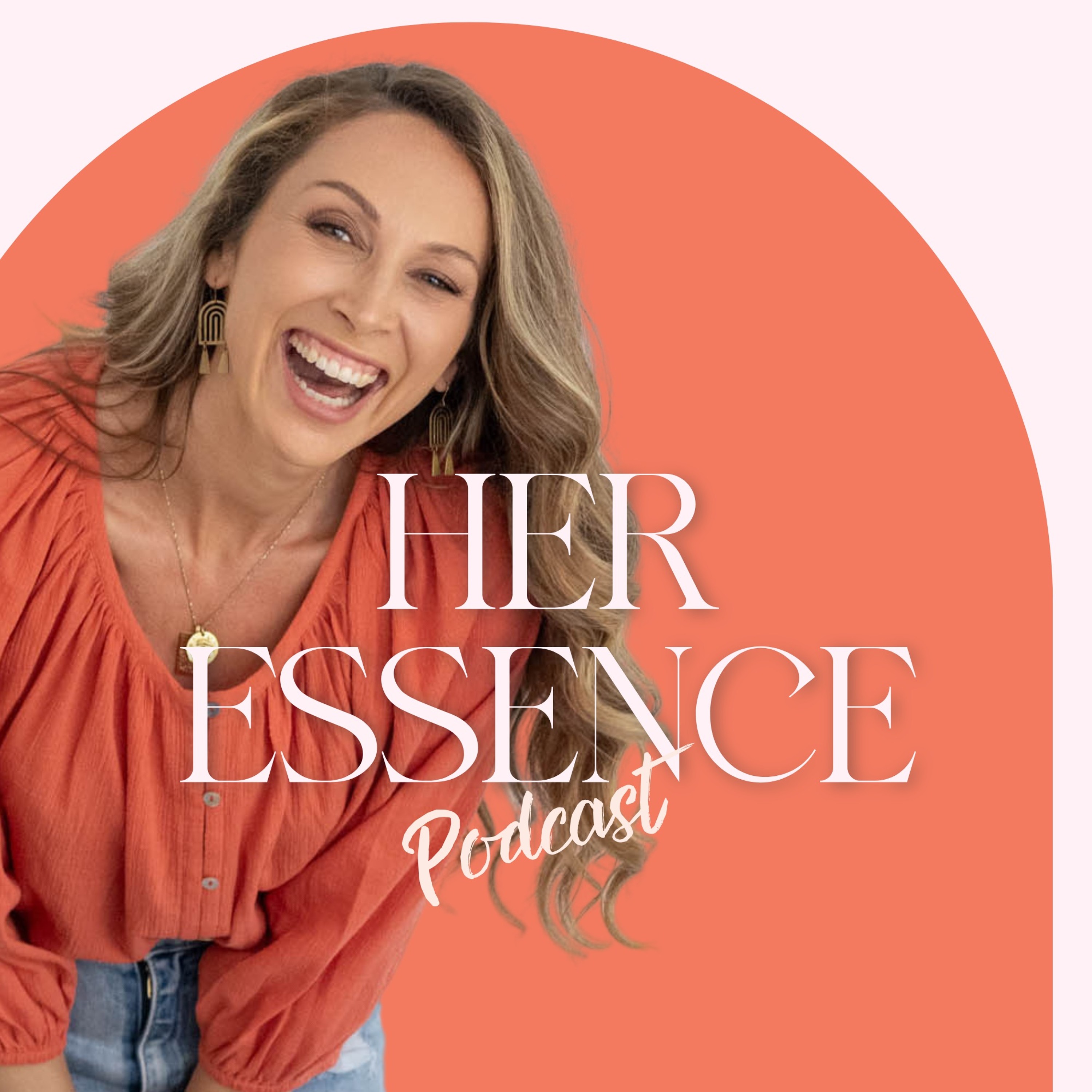 Her Essence Podcast