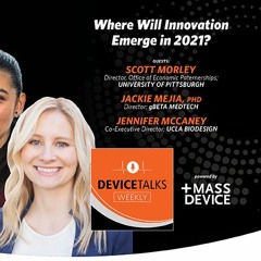 Where will Medtech innovation emerge in 2021? Hear from McCaney, Mejia and Morley