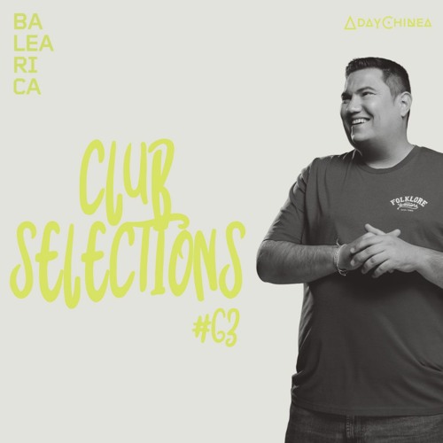 Club Selections 063 (Balearica Radio)