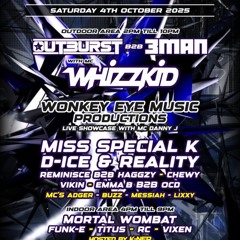 Outburst b2b 3Man & Mc Whizzkid