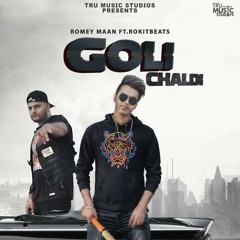 Goli Chaldi Romey Maan