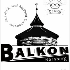 Balkon Nürnberg - Mai 2023 - 6 Stunden Set - Part 1 - #strictlyvinyl