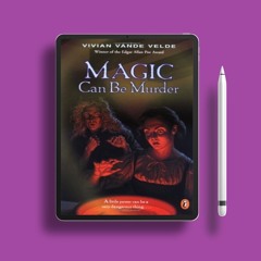 Magic Can Be Murder by Vivian Vande Velde. Freebie Alert [PDF]