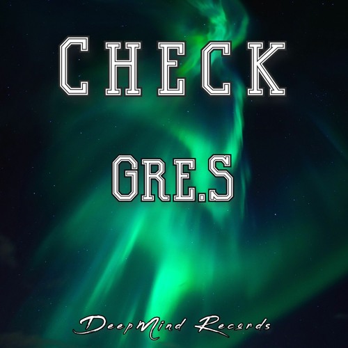 Gre.S - Check (Original Mix)
