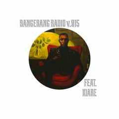 BANGERANG RADIO V.015 FEAT. KIARE
