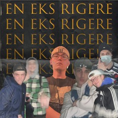 EN EKS RIGERE (Prod. by Cold Melody)