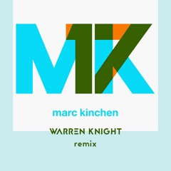 MK - 17 (Warren Knight Remix)