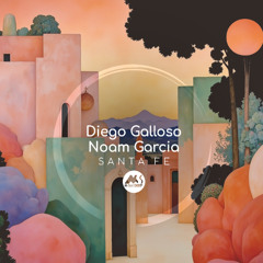 Diego Galloso, Noam Garcia - Santa Fe [M-Sol DEEP]