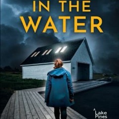 ACCESS EBOOK 🗂️ Dead in the Water: A gripping Lake Pines Mystery Novel (A Lake Pines