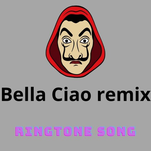 Stream Download Ringtone Bella Ciao remix Mp3 formats by Ringtone Song |  Listen online for free on SoundCloud