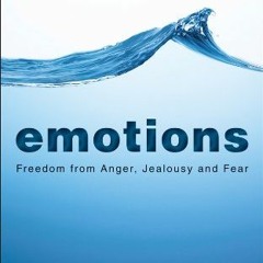 Read KINDLE √ EMOTIONS: Freedom from Anger, Jealousy & Fear by  Osho &  Osho Foundati
