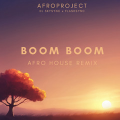 BOOM BOOM MEESHA SHAFI AFRO HOUSE by DJ FLASHSYNC & SKYSYNC