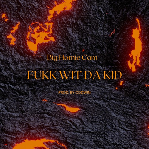 Fukk Wit Da Kid