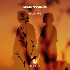 Deepkolia - Hug Me (Original Mix)