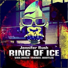 Jennifer Rush - Ring of Ice (VanHouze Trance Bootleg).mp3