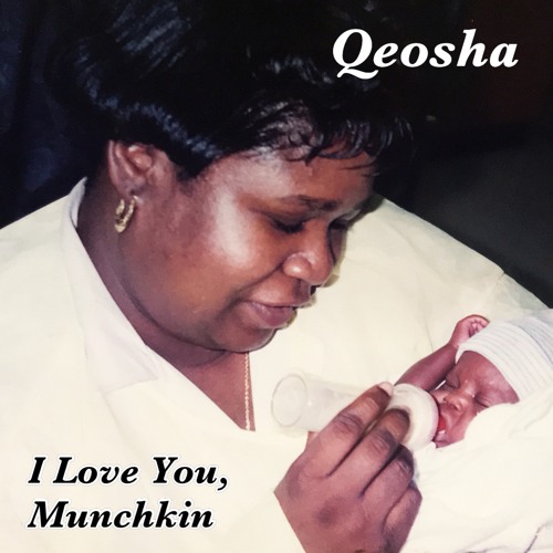 I Love You, Munchkin (PROD Qeosha)