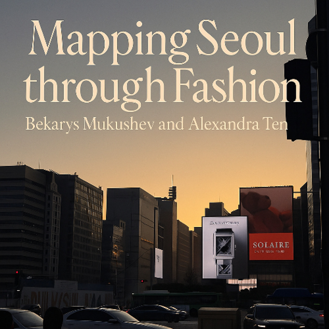 Stream Mapping Seoul Through Fashion: The Outfits We Wear, the Places ...