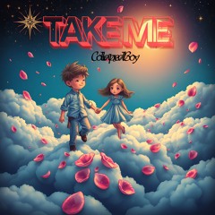 Take Me(Prod.UNLUCKY)