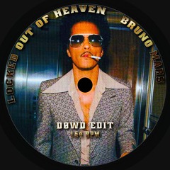 Bruno Mars - Locked Out Of Heaven (DØWD EDIT) [FREE DL]