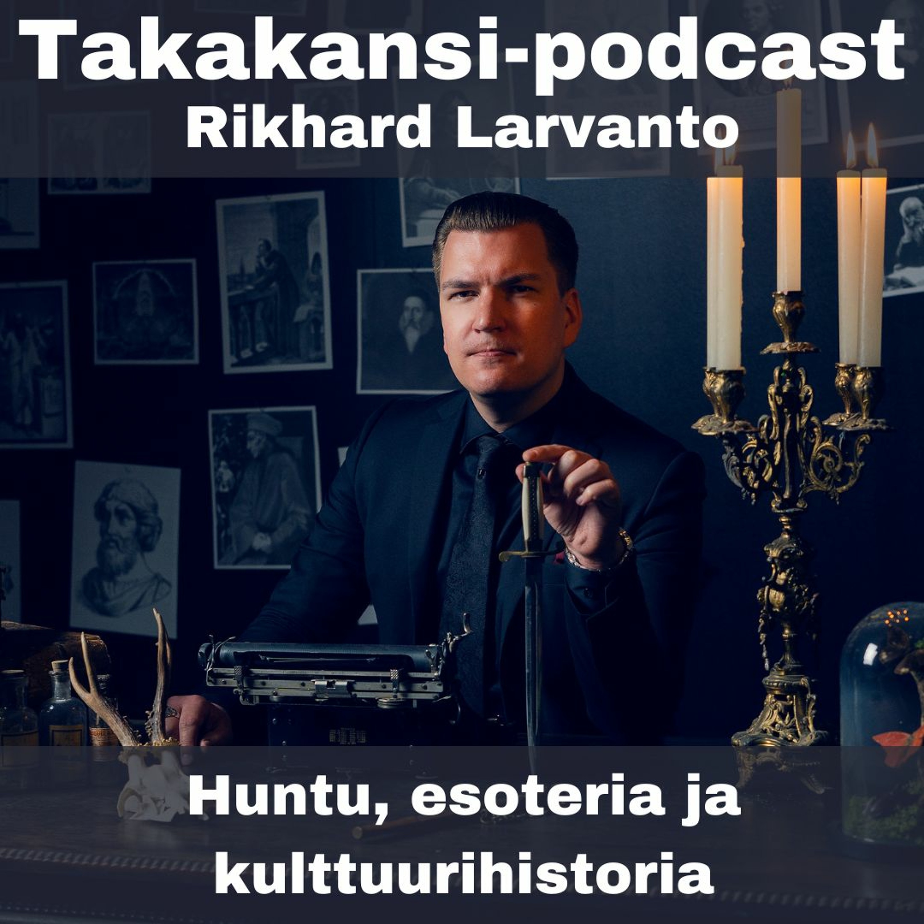 Rikhard Larvanto - Huntu, esoteria ja kulttuurihistoria