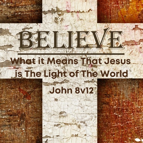 Stream John 8v12 What It Means That Jesus Is The Light Of The World by