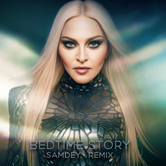 Madonna – Bedtime Story (Sam Dey Remix)