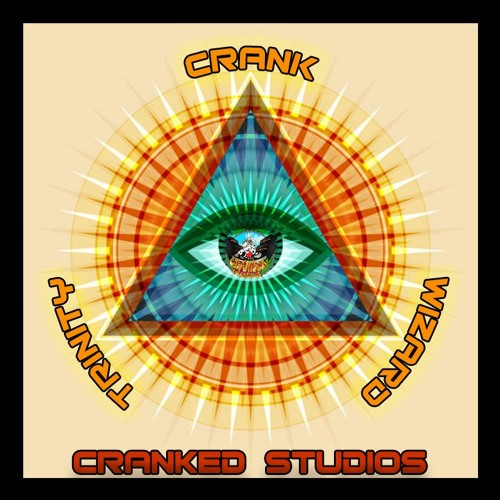 CRANKED STUDIOS// TRIPPIN TRIO// Mc WIZARD+TRINITY/ Dj CRANK //