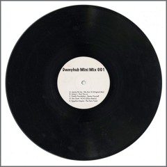 Daveyhub mini mix 001 ( We Are I.E )