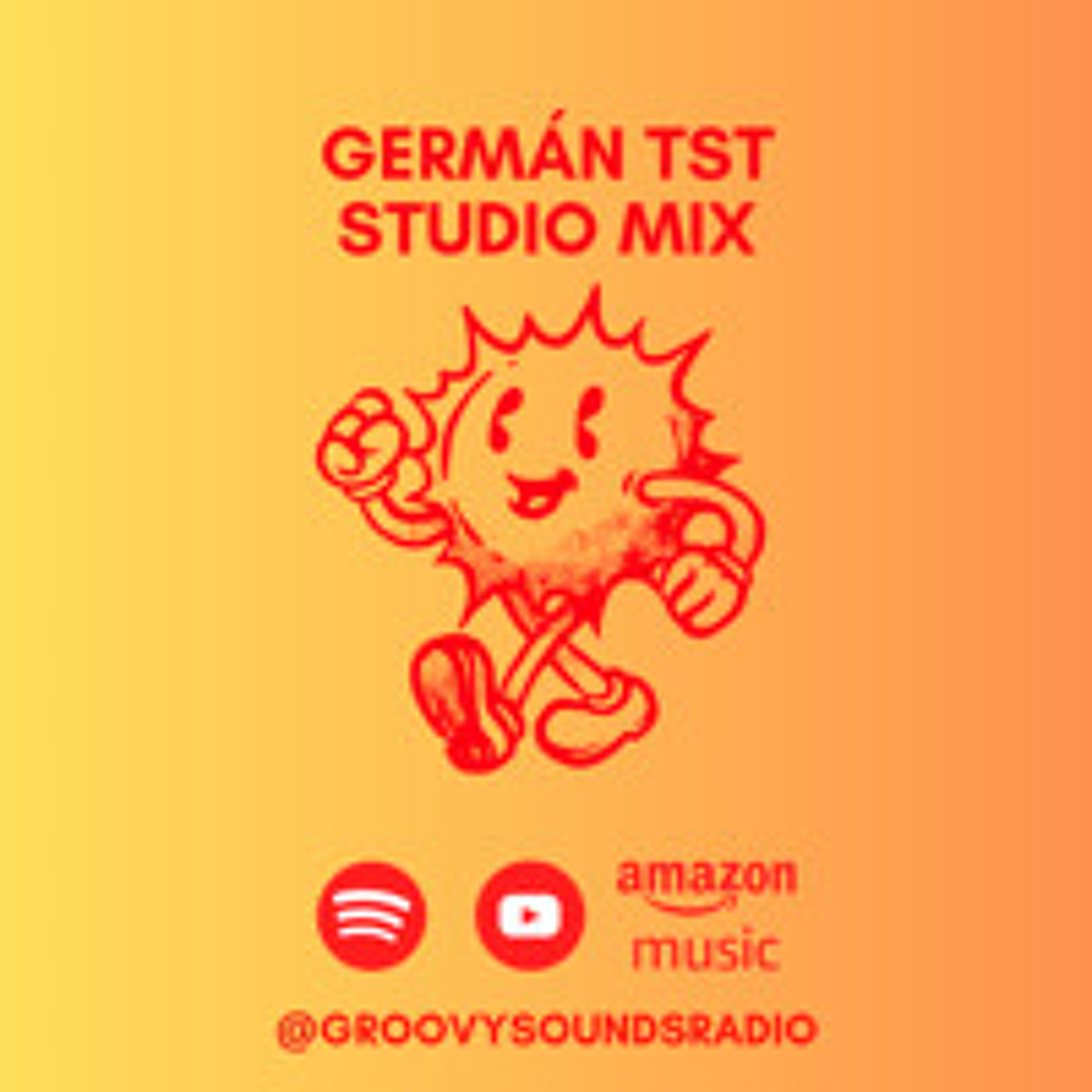 Groovy Sounds Radio #3 - Germán Tst Studio Mix episode artwork