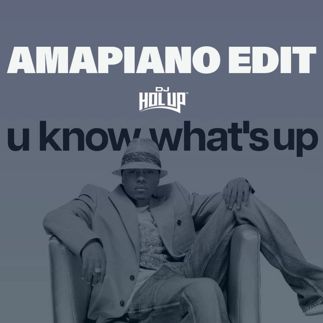 What Up Ree Ree Stream Donell Jones - U Know Whats Up (DJ Hol Up Amapiano Edit) by DJ ...