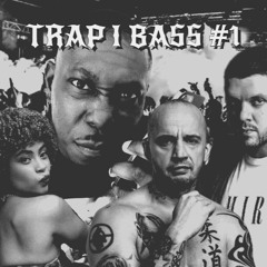 Trap i Bass #1