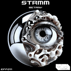STRMM - Betray  (Preview) EFF011