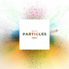 Particles - Commentary