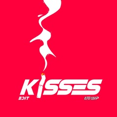 BL3SS X CAMRINWATSIN - KISSES [LEWP EDIT] FREE DL